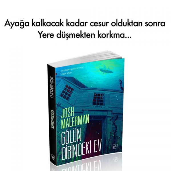 Gölün Dibindeki Ev (Ayağa Kalkmak), Josh Malerman