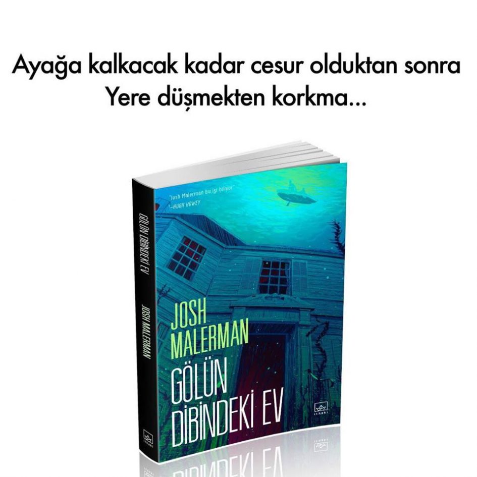 Gölün Dibindeki Ev (Ayağa Kalkmak), Josh Malerman