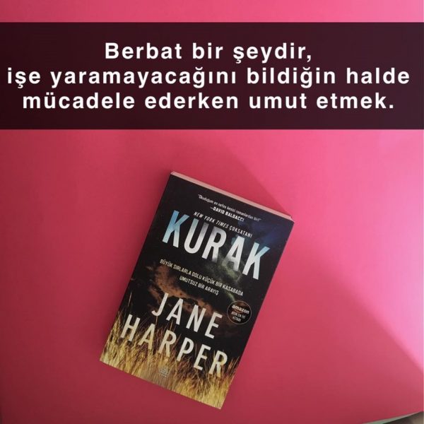 Kurak (Mücadele), Jane Harper